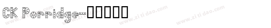 CK Porridge字体转换